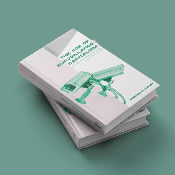 Shoshana Zuboff: The age of surveillance capitalism